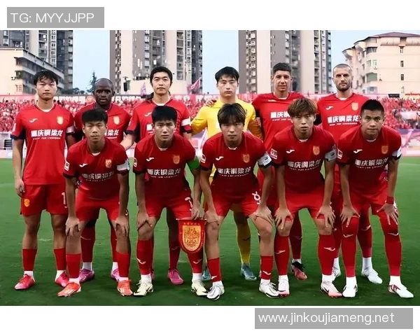 重庆足球队配合变革引发热议球迷期待新战术带来更精彩表现